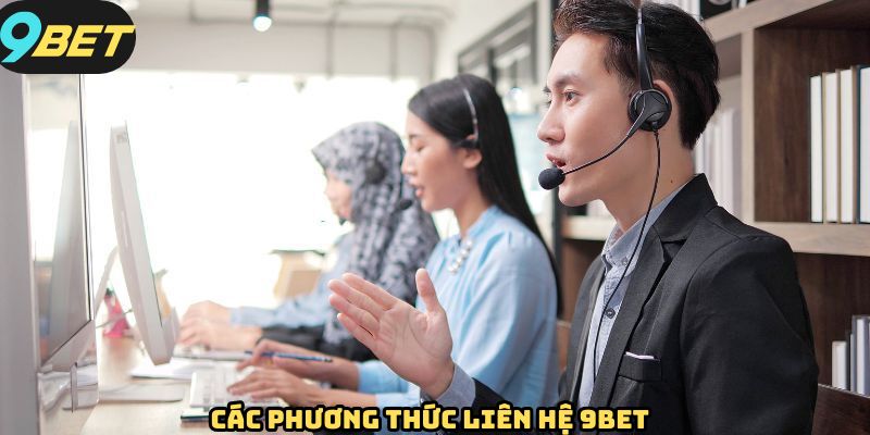 Các phương thức liên hệ hiện được nhà cái cung cấp