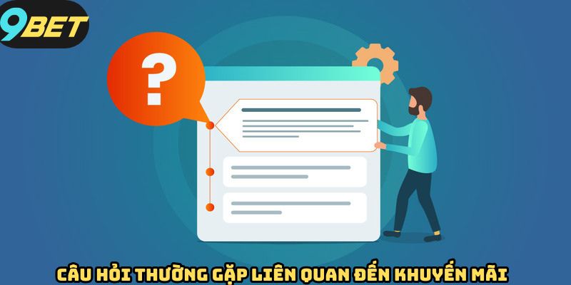 Giải đáp câu hỏi thường gặp về chương trình khuyến mãi