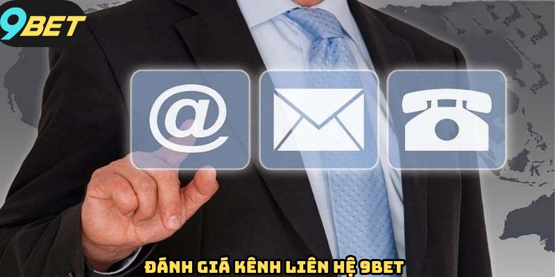 Một số yếu tố tạo nên sự thành công của kênh liên hệ 9BET