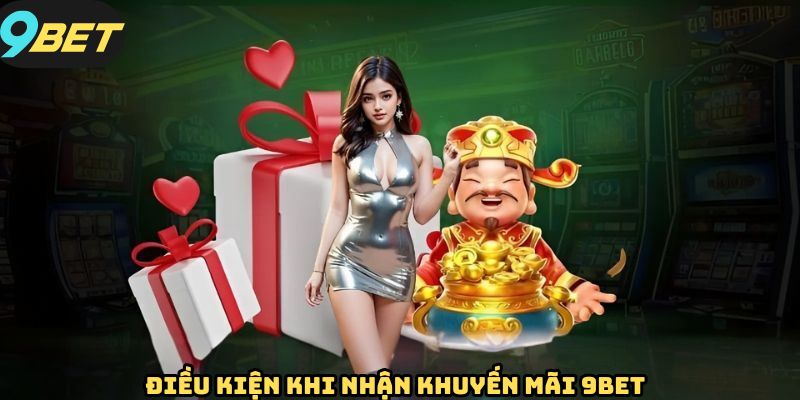 Một số quy định bắt buộc cần tuân theo đối với khuyến mãi 9BET