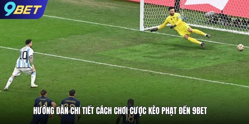 Hướng dẫn chi tiết cách chơi cược kèo phạt đền 9bet