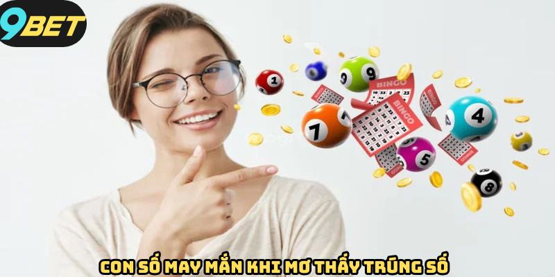 Mơ thấy trúng số và các con may mắn nên đầu tư
